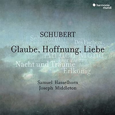 SCHUBERT: GLAUBE, HOFFNUNG, LIEBE