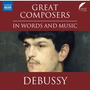 Naxos GREAT COMPOSERS IN WORDS AND MUSIC: DEBUSSY