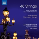 Naxos 48 STRINGS - MUSIC FOR ONE, TWO, FOUR AND TWELVE CELLOS