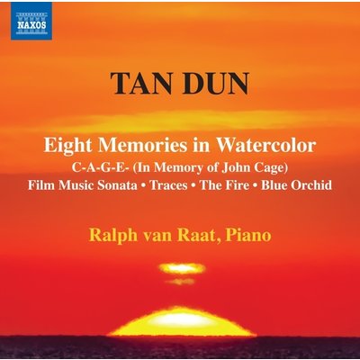 TAN DUN: EIGHT MEMORIES IN WATERCOLOR
