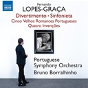 Naxos LOPES-GRACA: DIVERTIMENTO - SINFONIETA - CINCO VELHOS ROMANCES