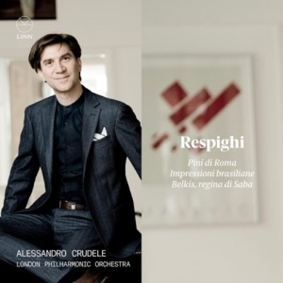 RESPIGHI: PINI DI ROMA, IMPRESSIONI BRASILIANE & BELKIS, REG