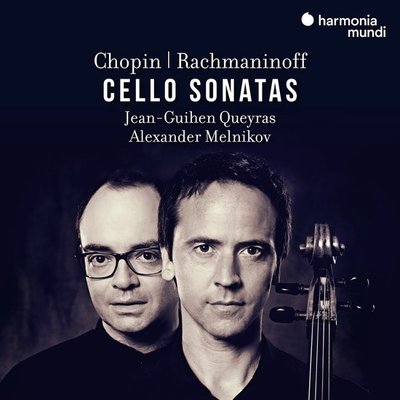 CHOPIN, RACHMANINOFF: CELLO SONATAS