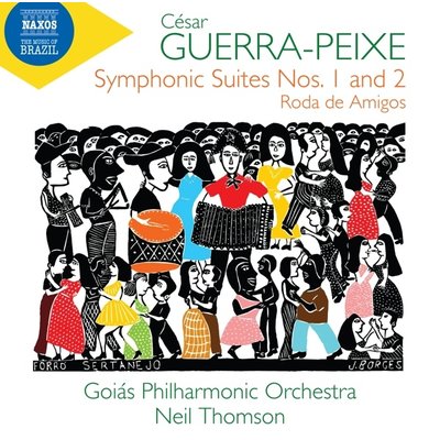 GUERRA-PEIXE: SYMPHONIC SUITES NOS. 1 AND 2 - RODA DE AMIGOS