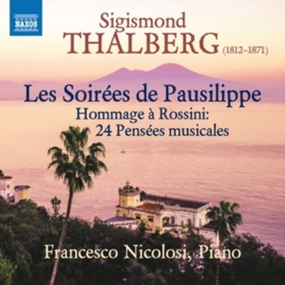 Naxos THALBERG: LES SOIREES DE PAUSILIPPE - HOMMAGE A ROSSINI: 24