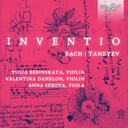 Brilliant Classics J.S. BACH, TANEYEV: INVENTIO