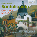 Brilliant Classics SANTOLIQUIDO: CHAMBER MUSIC