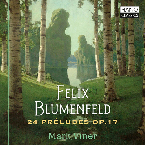 Piano Classics BLUMENFELD: 24 PRELUDES OP.17