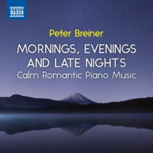 Naxos BREINER: CALM ROMANTIC PIANO MUSIC, VOL. 3