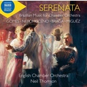 Naxos SERENATA - BRAZILIAN MUSIC FOR CHAMBER ORCHESTRA