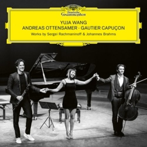 Deutsche Grammophon Yuja Wang, Andreas Ottensamer, Gautier Capucon: Rachmaninoff & Brahms