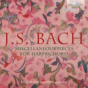 Brilliant Classics J.S. BACH: MISCELLANEOUS PIECES FOR HARPSICHORD