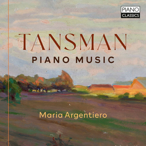 Piano Classics TANSMAN: PIANO MUSIC