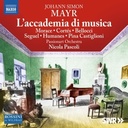 Naxos MAYR: L'ACCADEMIA DI MUSICA