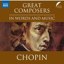 Naxos GREAT COMPOSERS IN WORDS AND MUSIC : CHOPIN