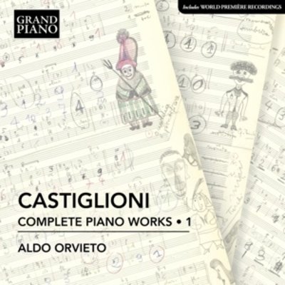 CASTIGLIONI: COMPLETE PIANO WORKS, VOL. 1