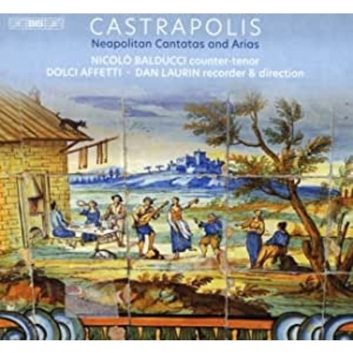 BIS CASTRAPOLIS - NEAPOLITAN CANTATAS & ARIAS