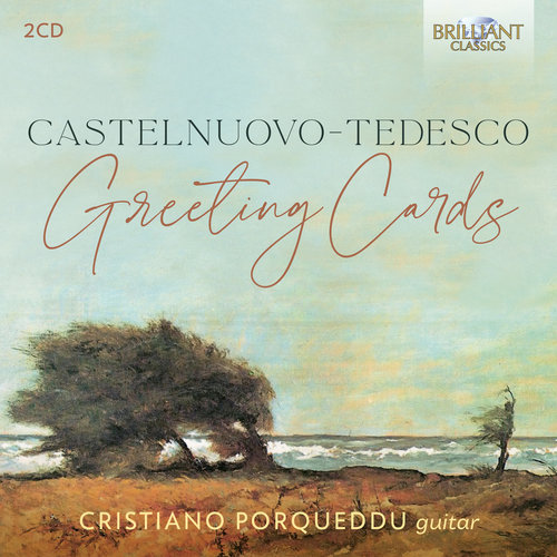 Brilliant Classics CASTELNUOVO-TEDESCO: GREETING CARDS (2CD)