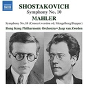 Naxos SHOSTAKOVICH: SYMPHONY NO. 10 - MAHLER: SYMPHONY N