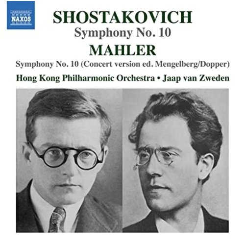 Naxos SHOSTAKOVICH: SYMPHONY NO. 10 - MAHLER: SYMPHONY N