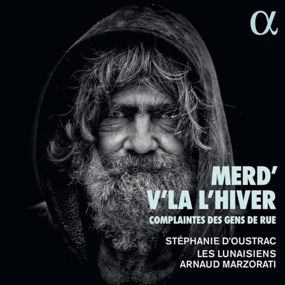 ALPHA MERD'V'LA L'HIVER. COMPLAINTES DES GENS DE RUE