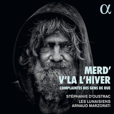 MERD'V'LA L'HIVER. COMPLAINTES DES GENS DE RUE
