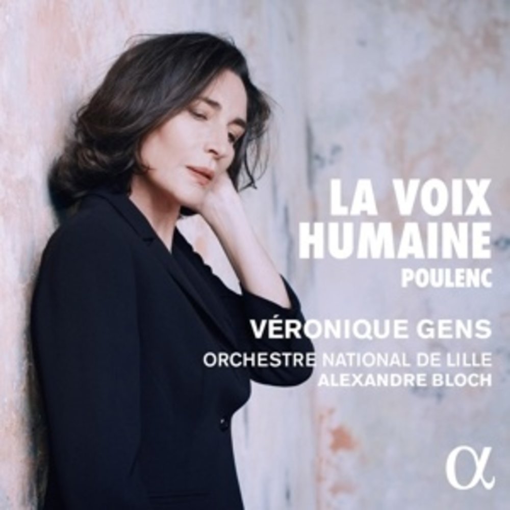 ALPHA POULENC: LA VOIX HUMAINE