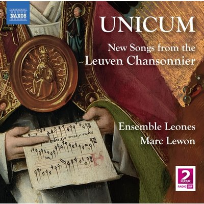 UNICUM - NEW SONGS FROM THE LEUVEN CHANSONNIER