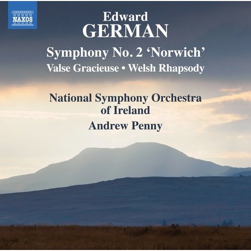 Naxos GERMAN: SYMPHONY NO. 2 'NORWICH' - VALSE GRACIEUSE - WELSH