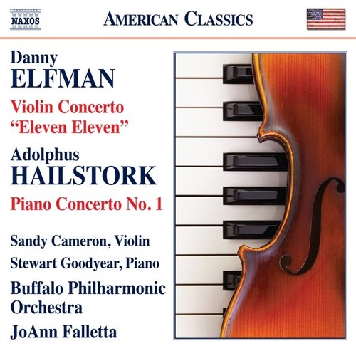 Naxos ELFMAN: VIOLIN CONCERTO "ELEVEN ELEVEN", HAILSTOR: PIANO CONCERTO NO.1