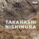 Piano Classics TAKAHASHI & NISHIMURA: PIANO MUSIC