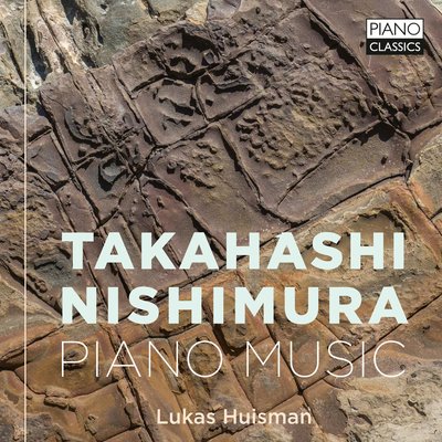 TAKAHASHI & NISHIMURA: PIANO MUSIC