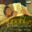 Piano Classics DUPONT: LES HEURES DOLENTES