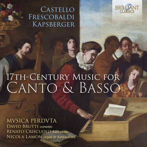 Brilliant Classics 17TH-CENTURY MUSIC FOR CANTO & BASSO