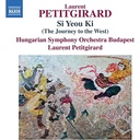 Naxos PETITGIRARD: SI YEOU KI (THE JOURNEY TO THE WEST)