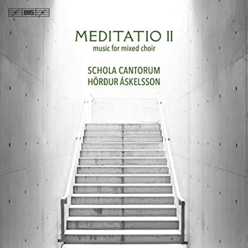 BIS MEDITATIO II - MUSIC FOR MIXED CHOIR