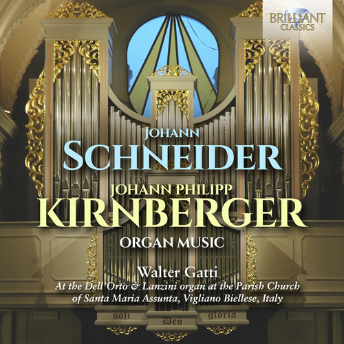 Brilliant Classics SCHNEIDER & KIRNBERGER: ORGAN MUSIC