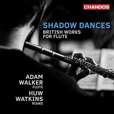 SHADOW DANCES - BRITISH WORKS FOR FLUTE