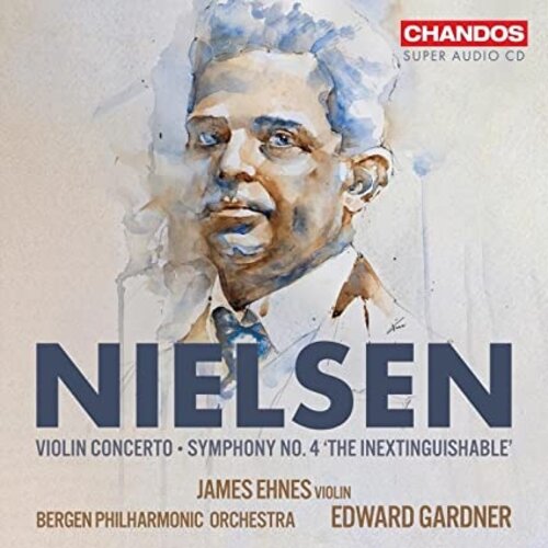 CHANDOS NIELSEN: VIOLIN CONCERTO SYMPHONY, NO.4 "THE INEXTINGUISHABLE"