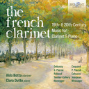 Brilliant Classics THE FRENCH CLARINET, 19TH & 20TH CENTURY MUSIC FOR CLARINET & PIANO