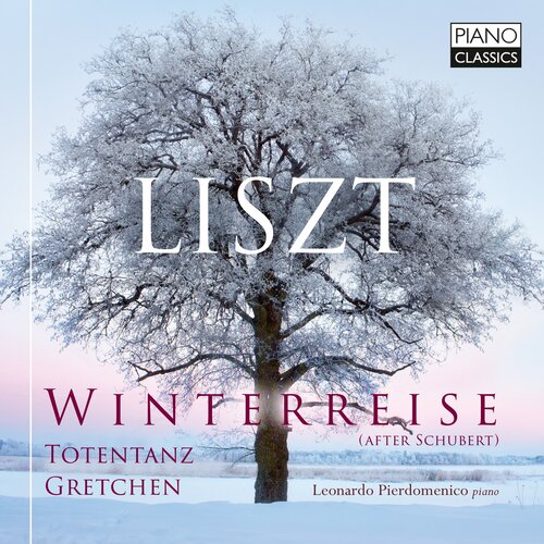 Piano Classics LISZT: WINTERREISE (AFTER SCHUBERT), TOTENTANZ, GRETCHEN