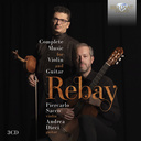 Brilliant Classics REBAY: COMPLETE MUSIC FOR VIOLIN AND GUITAR (3CD)