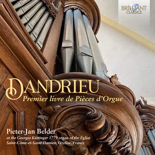 Brilliant Classics DANDRIEU: PREMIER LIVRE DE PIECES D'ORGUE (2CD)