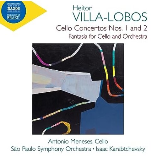 Naxos VILLA-LOBOS: CELLO CONCERTOS NOS. 1 AND 2 - FANTASIA FOR CELLO