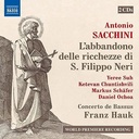 Naxos SACCHINI: L'ABBANDONO DELLE RICCHEZZE DI S. FILIPPO NERI Naxos SACCHINI: L'ABBANDONO DELLE RICCHEZZE DI S. FILIPPO NERI