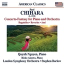 Naxos CHIHARA: CONCERTO-FANTASY FOR PIANO AND ORCHESTRA - BAGATEL