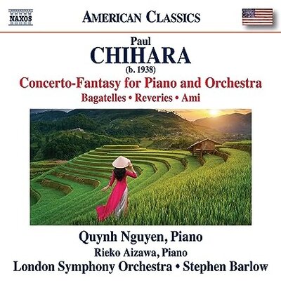 CHIHARA: CONCERTO-FANTASY FOR PIANO AND ORCHESTRA - BAGATEL