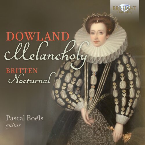 Brilliant Classics DOWLAND & BRITTEN: MELANCHOLY, NOCTURNAL