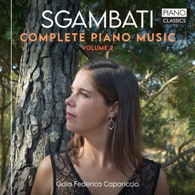 SGAMBATI: COMPLETE PIANO MUSIC, VOLUME 2