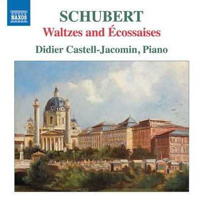 SCHUBERT: WALTZES AND ECOSSAISES